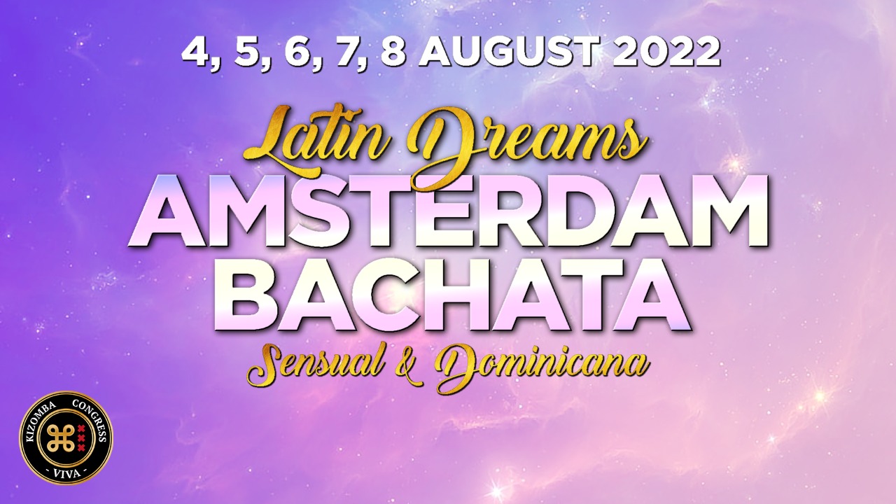 LATIN DREAMS AMSTERDAM BACHATA 4,5,6,7,8 August photo